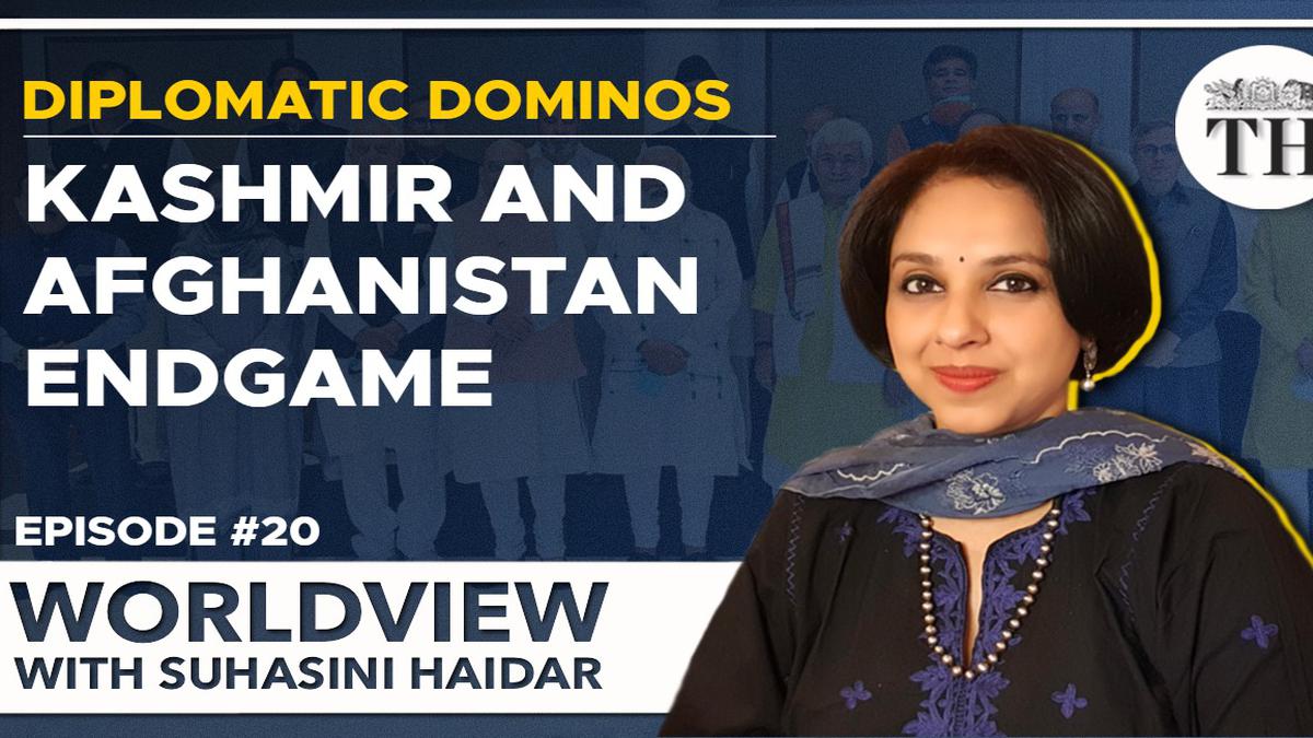 Worldview with Suhasini Haidar Diplomatic Dominos: Kashmir and