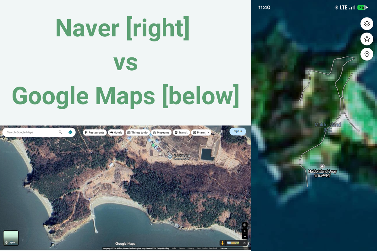Visuals of the same island via Google Maps and Naver