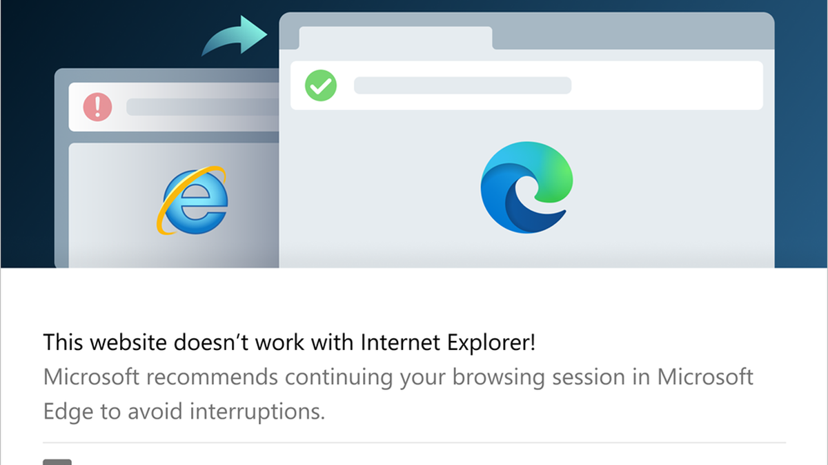 Microsoft Internet Explorer users will be redirected to Edge browser