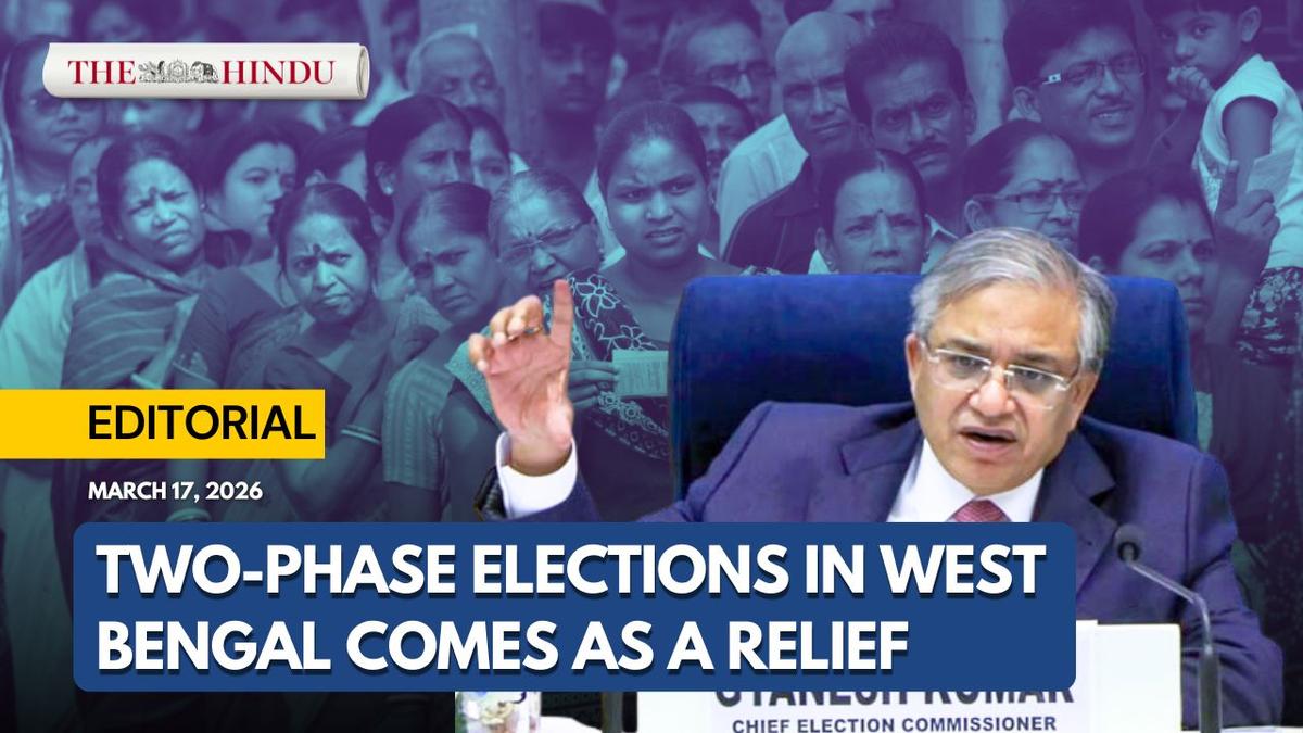 Watch: Two-phase elections in West Bengal comes as a relief | The Hindu Editorial Watch: Two-phase elections in West Bengal comes as a relief | The Hindu Editorial