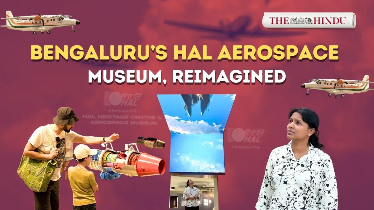Inside Bengaluru’s upgraded HAL Aerospace Museum