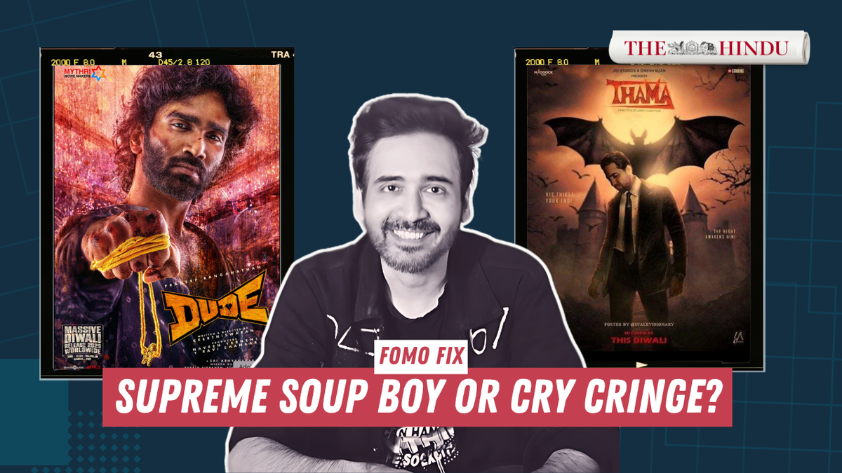 Watch | Dude or Softboi? Dhruv Vikram beats Pradeep Ranganathan? Thamma or Lokah Low Res? | FOMO Fix