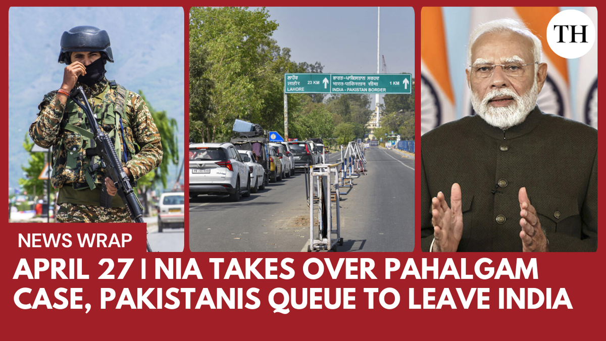 Watch: News Wrap | Nia takes up the Pahalgam case, PM Modi promises justice, the Pakistani queue to leave India Watch: News Wrap | Nia takes up the Pahalgam case, PM Modi promises justice, the Pakistani queue to leave India