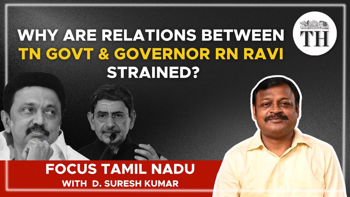 Watch | Why relations between Tamil Nadu government and Governor R.N. Ravi are strained