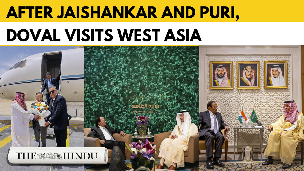Ajit Doval visits Saudi Arabia as India ramps up West Asia outreach