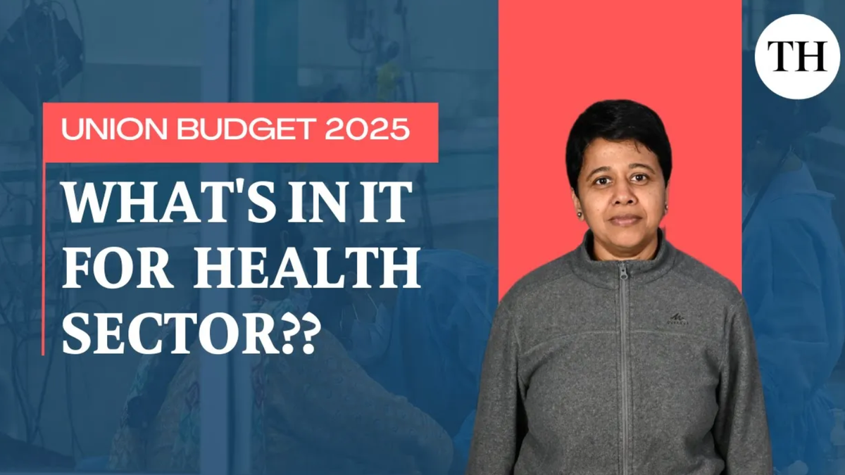 Watch: Union Budget 2025 | What’s in it for health sector?