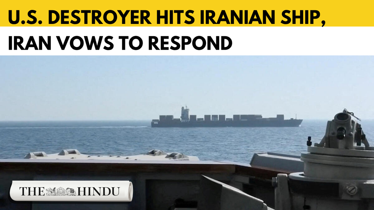 Iran accuses U.S. of ceasefire breach, vows to ‘soon respond’ after U.S. destroyer hits cargo ship
