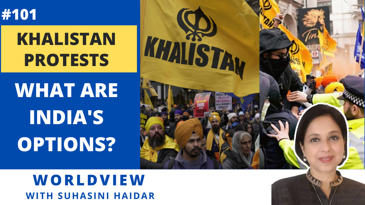 Worldview with Suhasini Haidar | Khalistan protests | What are India’s options?