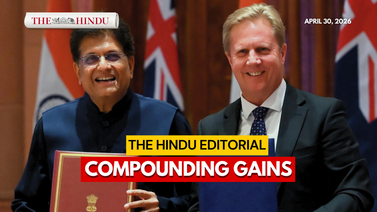 ​Compounding gains: On the India-New Zealand FTA | The Hindu Editorial - The Hindu