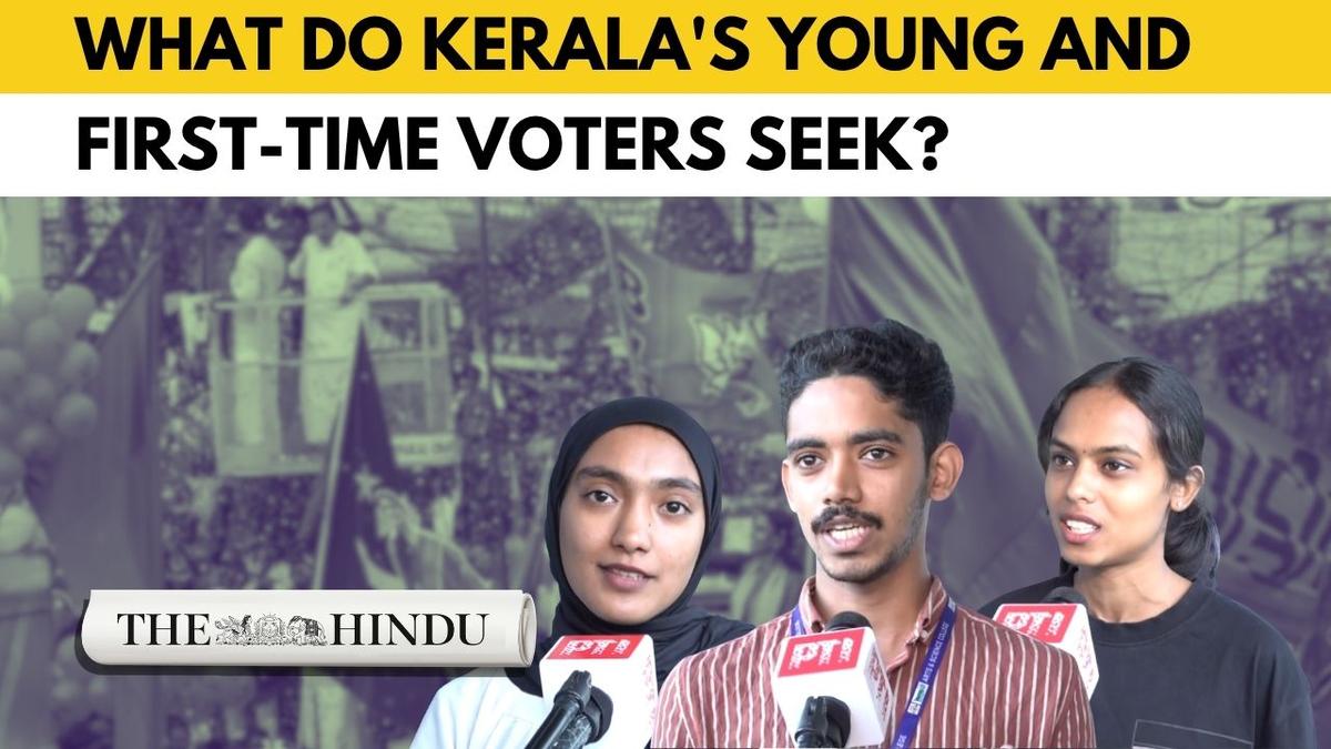 Kerala polls 2026: What the state’s young and first-time voters want?