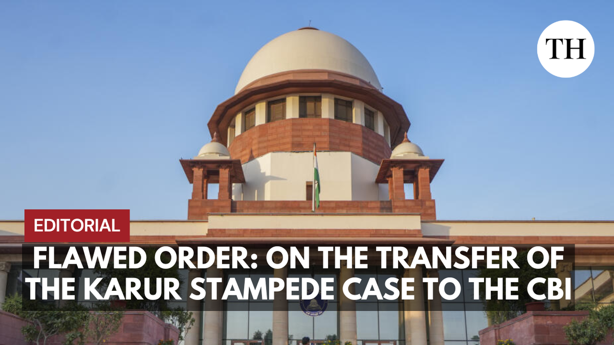 The Hindu Editorial Flawed order: On the transfer of the Karur